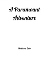 A Paramount Adventure Concert Band sheet music cover